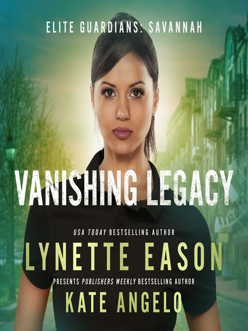 Title details for Vanishing Legacy by Lynette Eason - Wait list